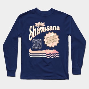 Shavasana World Champion Long Sleeve T-Shirt